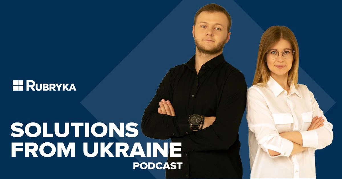 Видання «Рубрика» запустило англомовний подкаст Solutions from Ukraine