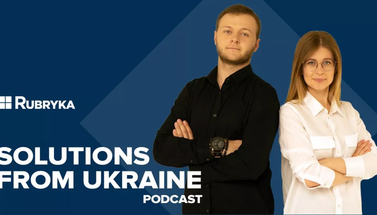Видання «Рубрика» запустило англомовний подкаст Solutions from Ukraine