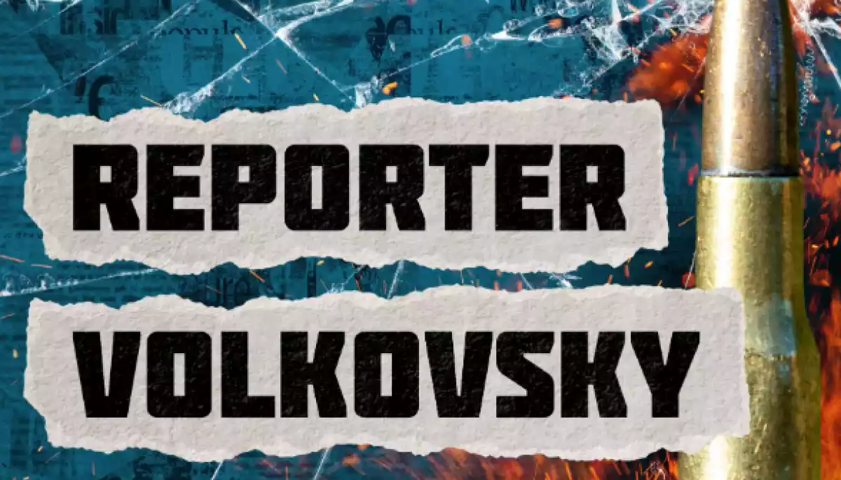 Ukrainian War Journalist Releases ‘Reporter Volkovsky’, A Story Of Lives Impacted By The Ukrainian – Russian War