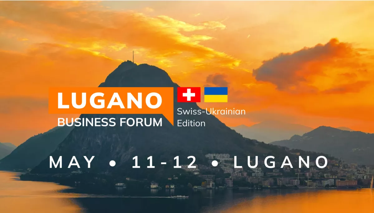 11-12 травня в Швейцарії відбудеться міжнародний Lugano Business Forum на підтримку українського бізнесу