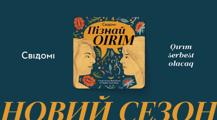 Онлайн-медіа &laquo;Свідомі&raquo; запускає другий сезон подкасту &laquo;Пізнай Qirim&raquo;