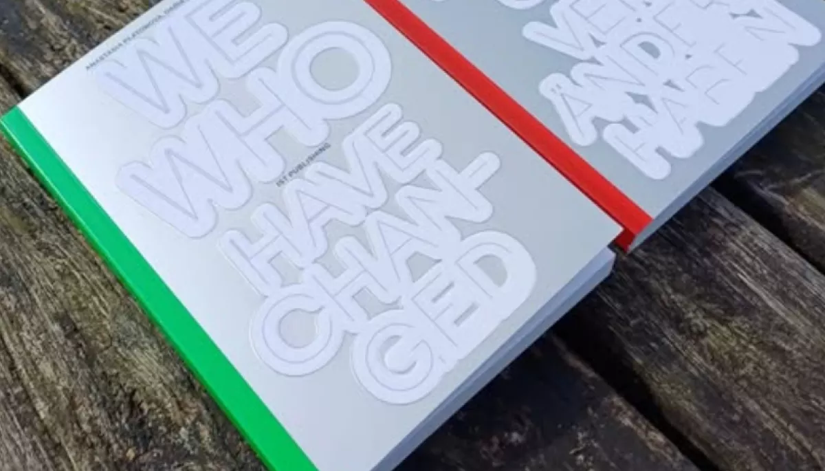 Книга есеїв &laquo;We Who Have Changed&raquo;: десять текстів, оптик та досвідів проживання війни українських діячів культури