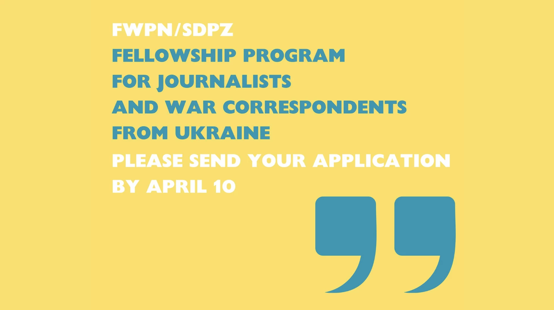 До 10 квітня українські журналісти та воєнкори можуть подати заявку на отримання стипендії